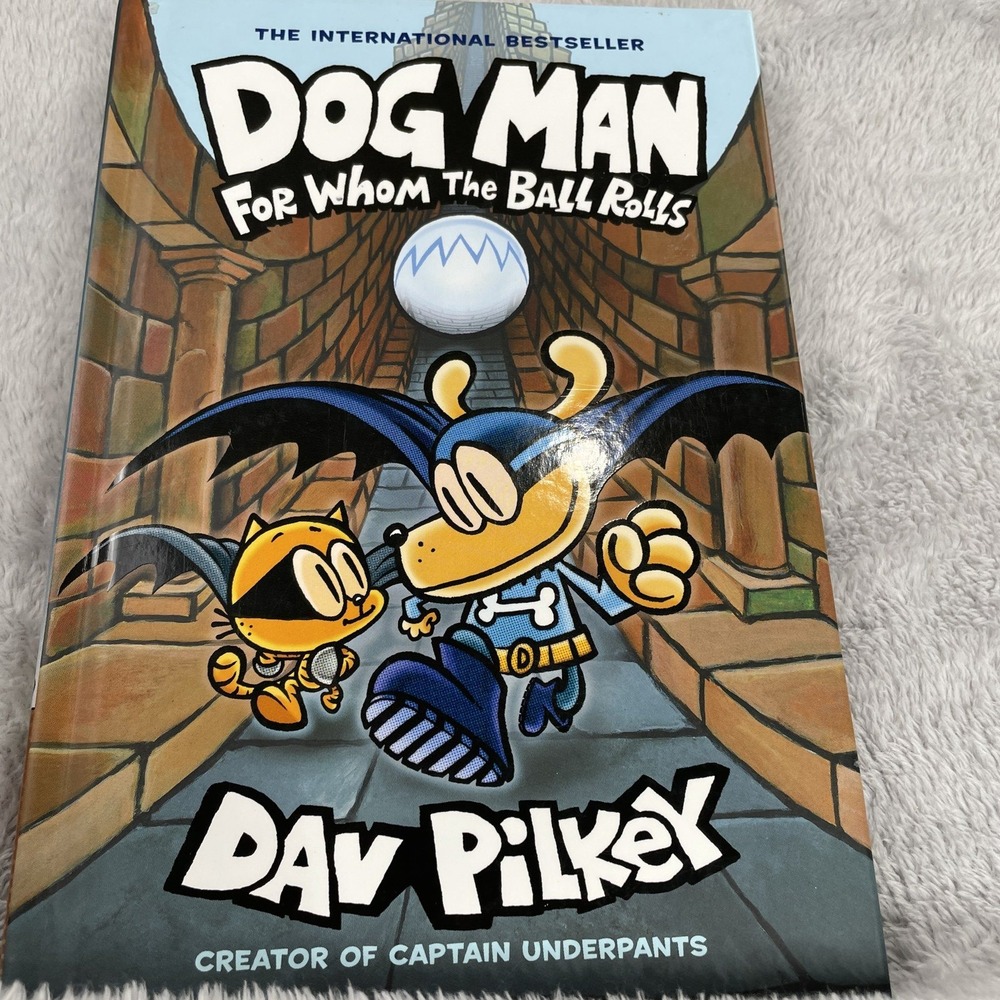 Dog Man For Whom the Ball Rolls Book 7 Dav Pilkey Hardcover Graphic Novel Kids